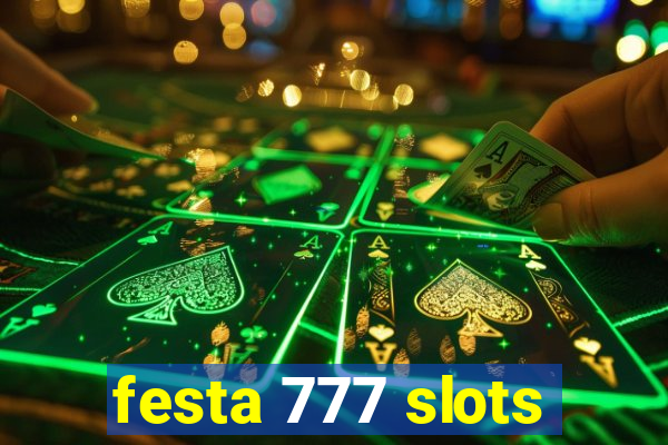 festa 777 slots